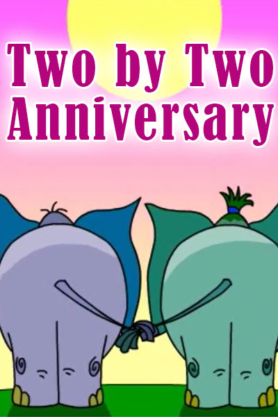 Two by Two Anniversary