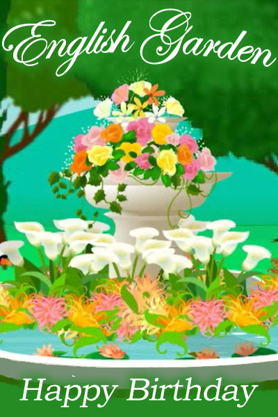In this traditional birthday card, a beautiful fountain sits in the middle of a glade. It is full of lily pads, roses, and other colorful flowers.The ecard title English Garden Birthday is written around it.