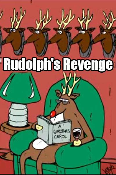 A Rubes by Leigh Ruben cartoon reindeer. He’s got a red nose, so it’s Rudolph, he’s wearing glasses, and looks irked while he reads through the book: A Christmas Carol.