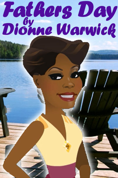 This musical Fathers Day card stars Dionne Warwick, who is featured in this thumbnail image. She is standing in front of a pier with a beautiful lake in the background.